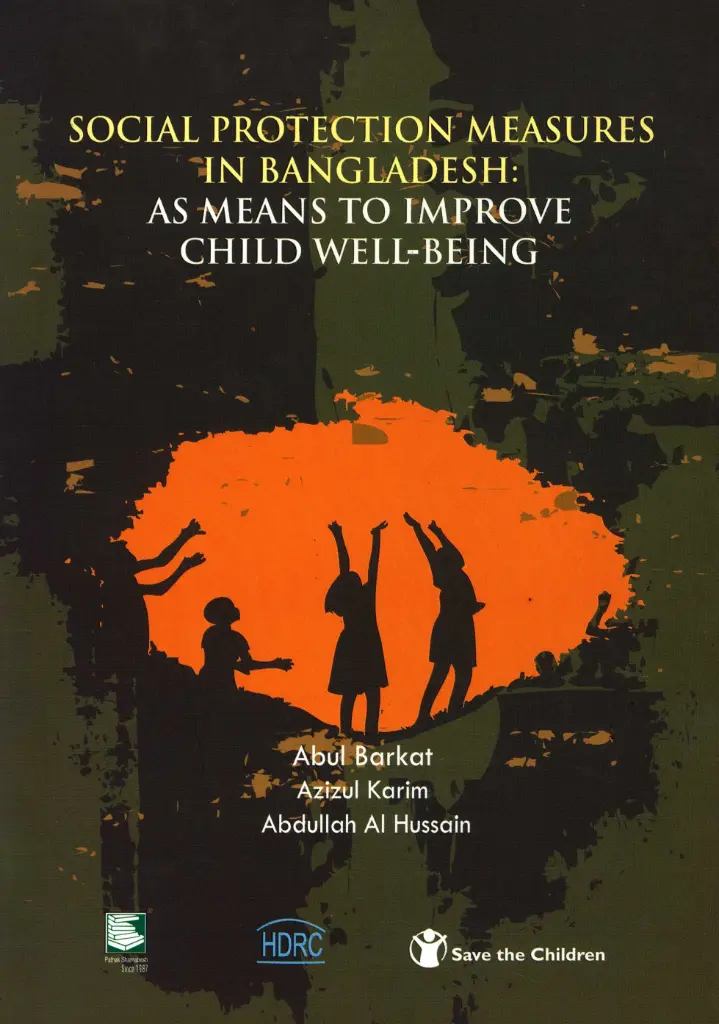 Social Protection Measures In Bangladesh : As Means to Improve Child Well - Being