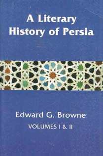 A Literary History Of Persia Vol. I & II