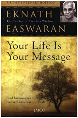 Your Life Is Your Message