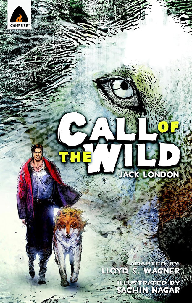 The Call Of The Wild : A Graphic Novel