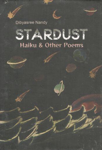 Stardust : Haiku & Other Poems