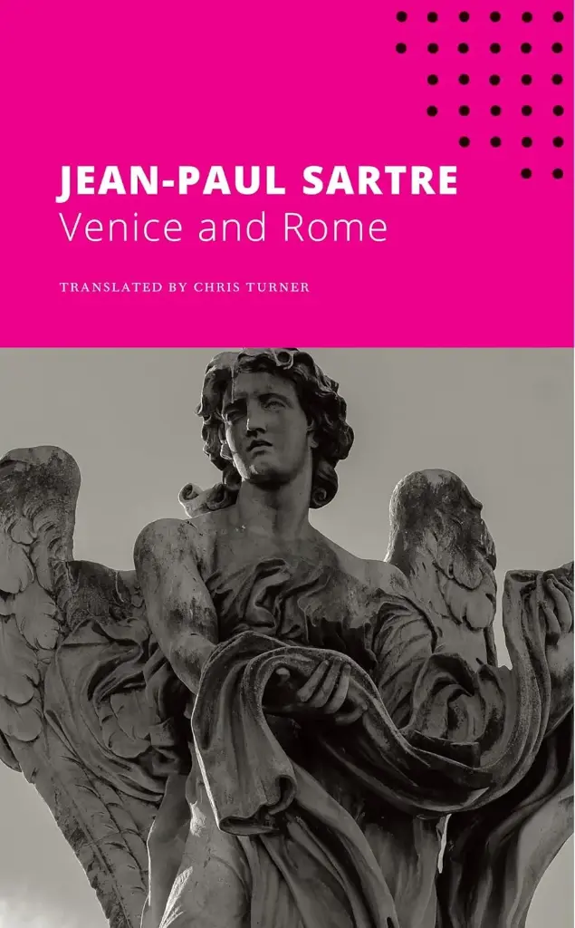 Venice and Rome : The Seagull Sartre Library 6