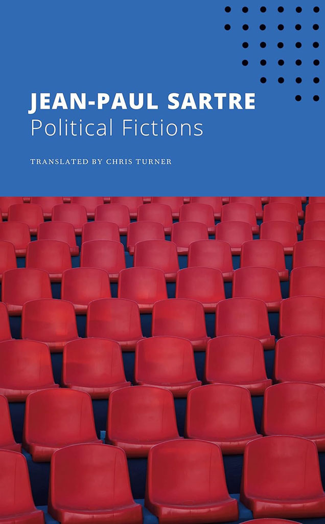 Political Fictions : The Seagull Sartre Library 4
