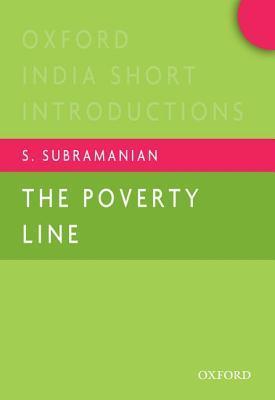 The Poverty Line : Oxford India Short Introductions