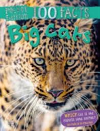 100 Facts Big Cats (Pocket Edition)
