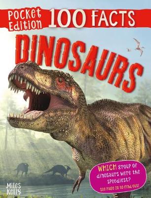 100 Facts Dinosaurs (Pocket Edition)