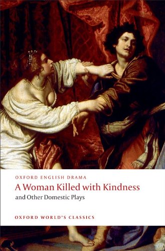 A Woman Killed With Kindness And Other Domestic Plyas