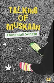 Talking of Muskaan