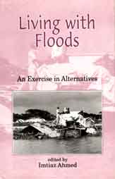 Living with Floods : An Exercise in Alternatives