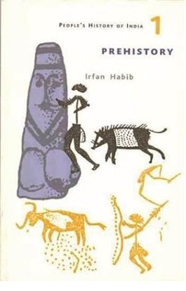 A Peoples History of India 1 – Prehistory