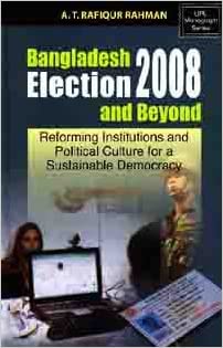 Bangladesh Election 2008 And Beyond