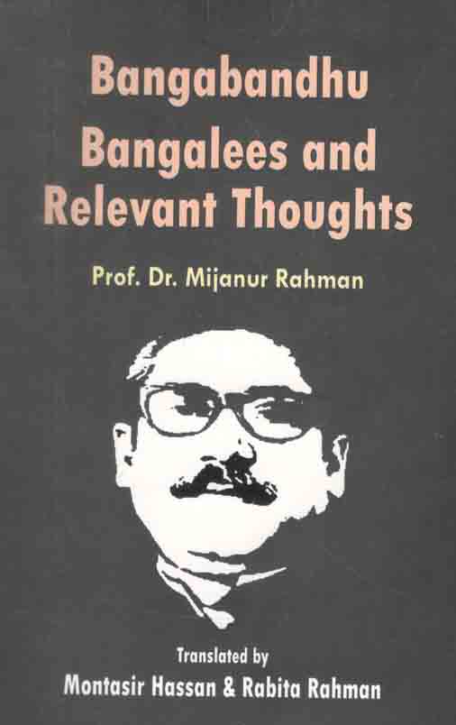 Bangabandhu Bangalees and Relevant Thoughts