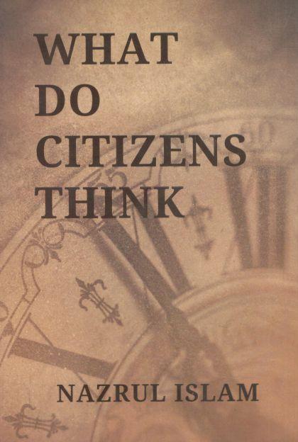 What Do Citizens Think