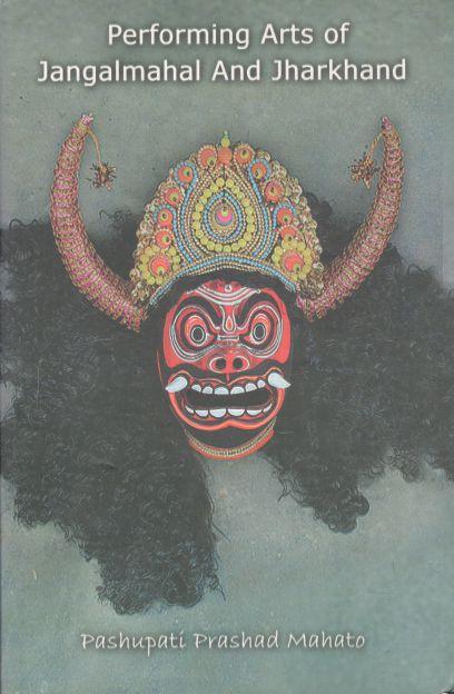 Performing Arts of Jangalmahal And Jharkhand
