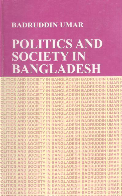 Politics And Society In Bangladesh