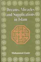 Dreams, Miracles and Supplications in Islam (UPL)