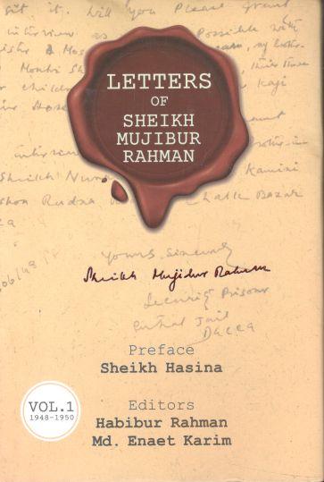 Letters Of Sheikh Mujibur Rahman : Vol 1
