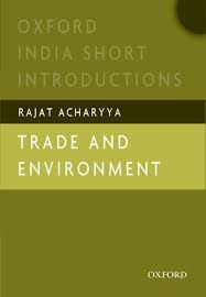 Trade And Environment : Oxford India Short Introductions