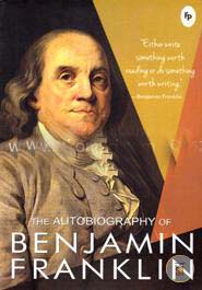 The Autobiography of Benjamin Franklin (FP)