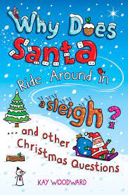 Why Does Santa Ride Around In A Sleigh