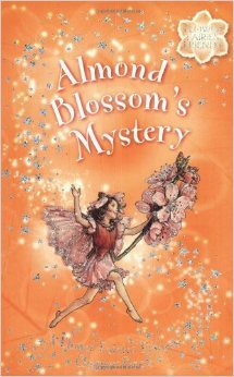 Almond Blossoms Mystery : Tales From The Flower Fairies Garden