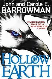 Hollow Earth : Imagination Can Be A Dangerous Thing