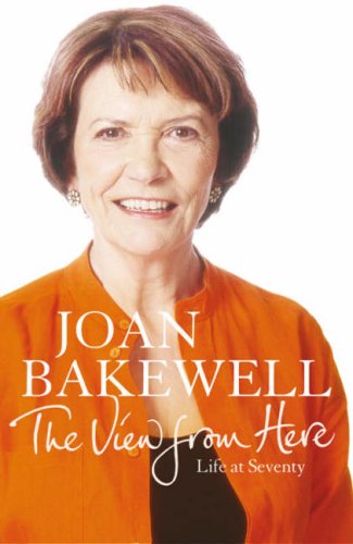 The View From Here : Life at Seventy