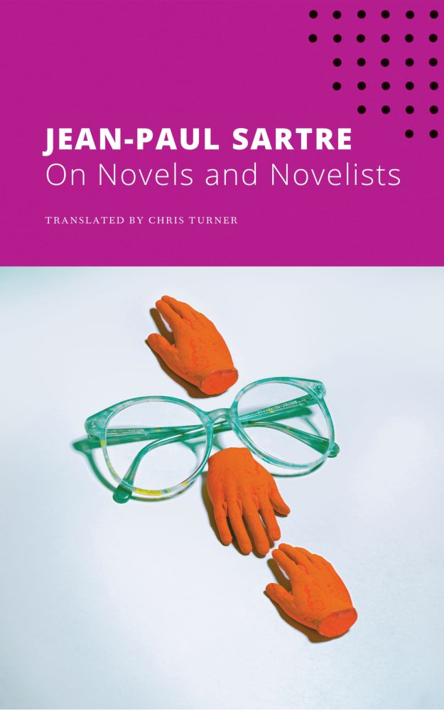 On Novels and Novelists : The Seagull Sartre Library 11