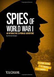 Spies of World War : You Choose Books