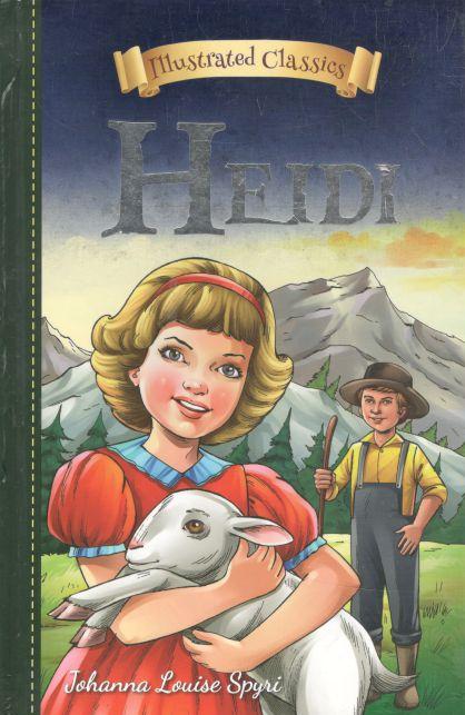 Heidi : Illustrated Classics