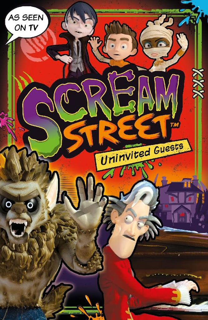 Scream Street : Uninvited Guests
