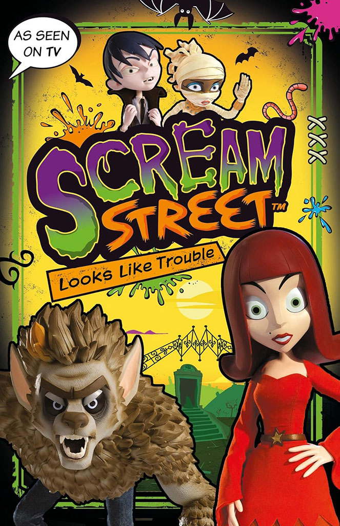 Scream Street : Looks Like Trouble