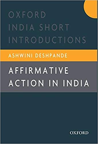 Affirmative Action In India : Oxford India Short Introductions