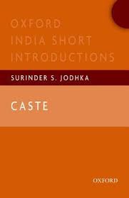 Caste : Oxford India Short Introductions