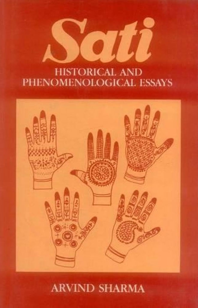 Sati : Historical And Phenomenological Essays