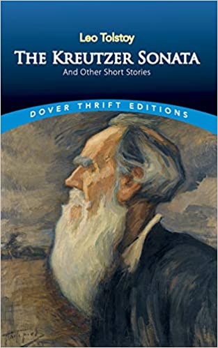 The Kreutzer Sonata : Dover Thrift Editions
