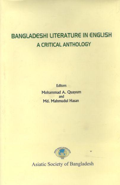 Bangladeshi Literature In English : A Critical Anthology