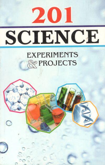 201 Science Experiments & Projects