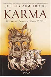 Karma : The Ancient Science of Cause & Effect