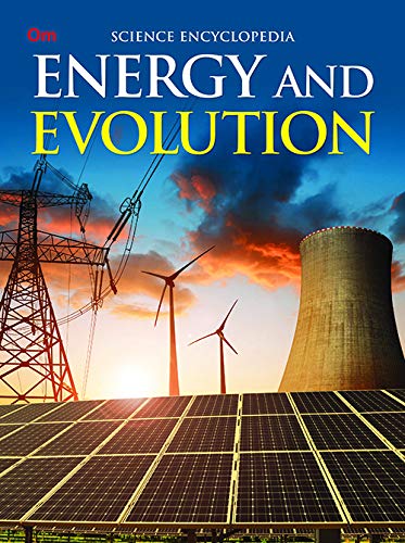 Energy And Evolution : Space Encyclopedia