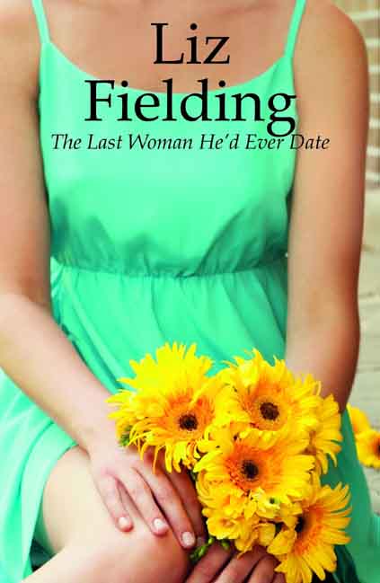 The Last Woman He'd Ever Date