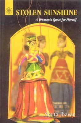 Stolen Sunshine : A Womens Quest for Herself