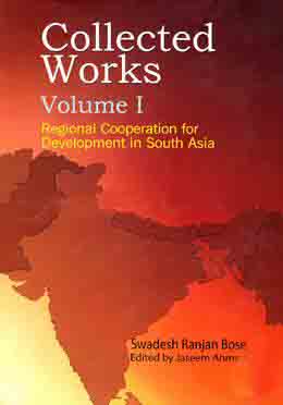 Collected Works Volume I : Regional cooperation For
