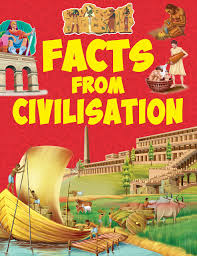 Facts From Civilisation (Om Kids)