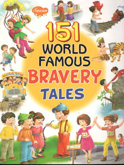 151 World Famous Bravery Tales