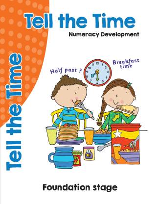 Tell the Time : Numeracy Development