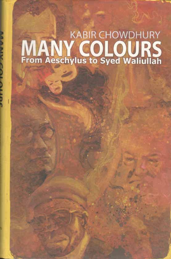 Many Colours : From Aeschylus To Syed Waliullah