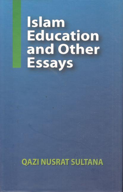 Islam Education And Other Essays