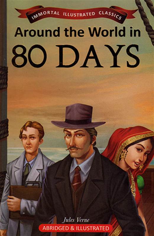 Around The World In 80 Days : Immortal Illustrated Classics