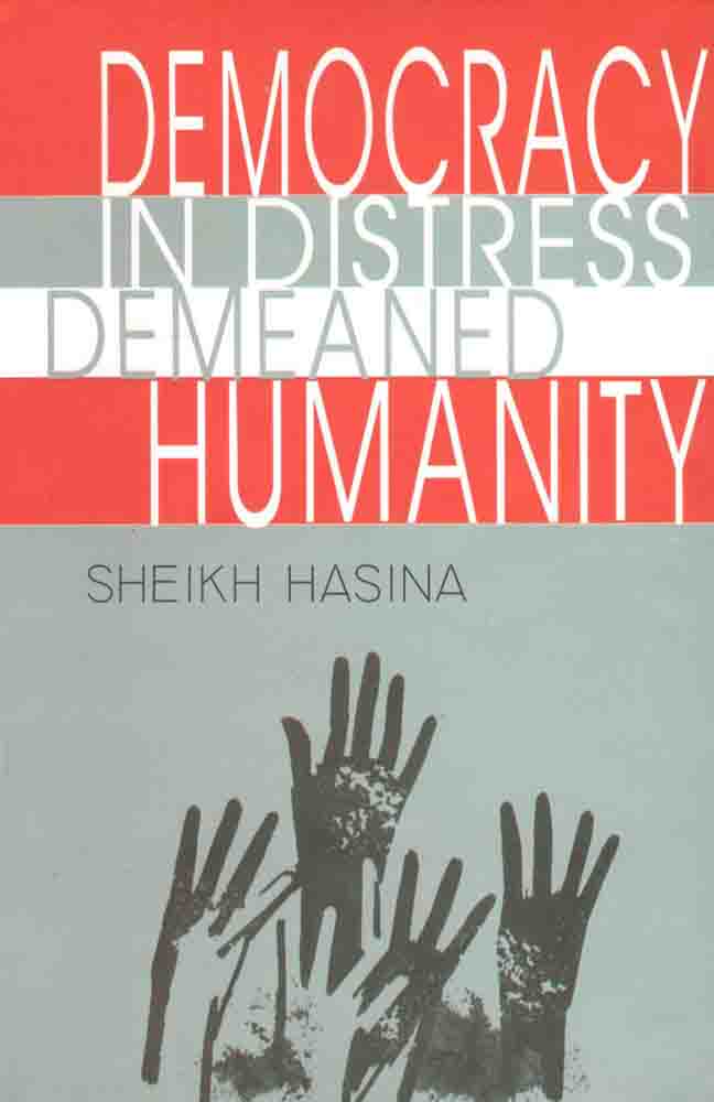 Democracy In Distress Demeaned Humanity